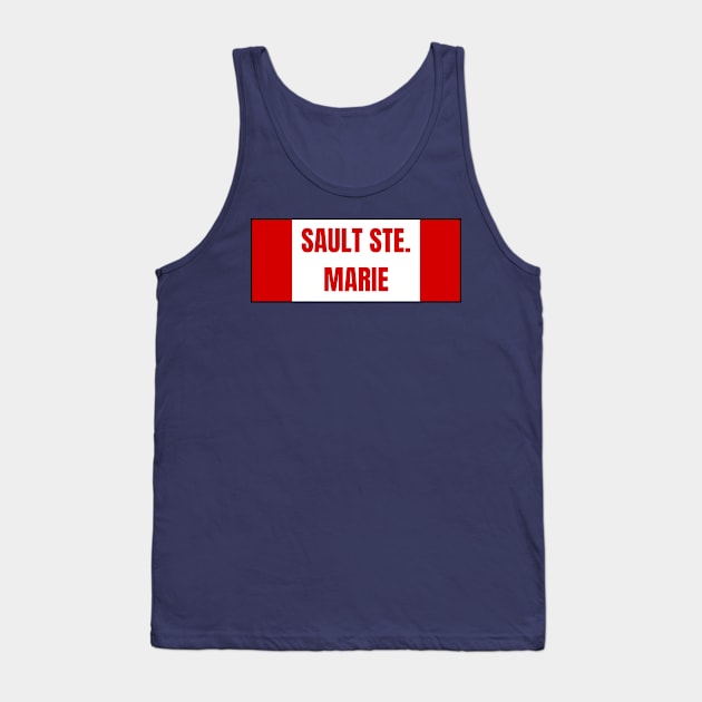 Sault Ste. Marie City in Canadian Flag Colors Tank Top by aybe7elf